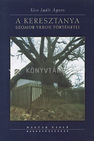 Kép: A keresztanya - Szomor Veron történetei