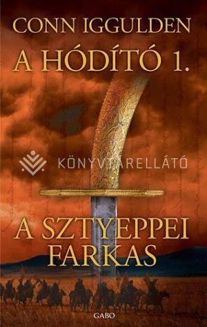 Kép: A sztyeppei farkas (A hódító 1.)