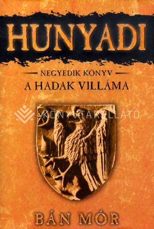 Kép: Hunyadi 4. - A hadak villáma