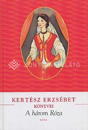 Kép: A három Róza