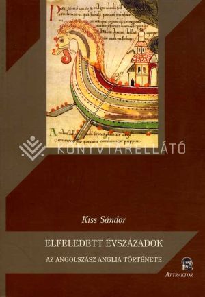 Kép: Elfeledett évszázadok