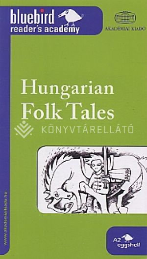 Kép: Hungarian Folk Tales  (magyar népmesék)