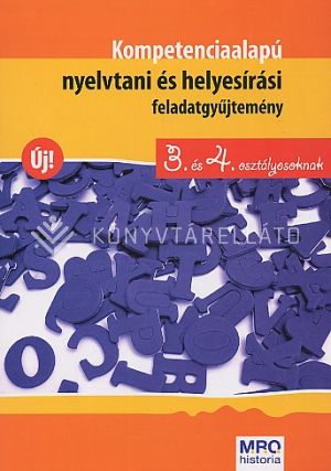 Kép: Kompetencia alapú nyelvtan és helyesírás feladatgyűjtemény 3-4. osztályosoknak