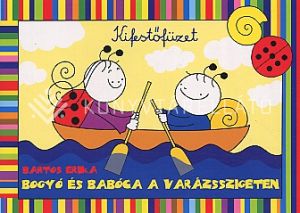 Kép: Bogyó és Babóca a varázsszigeten (kifestőfüzet)