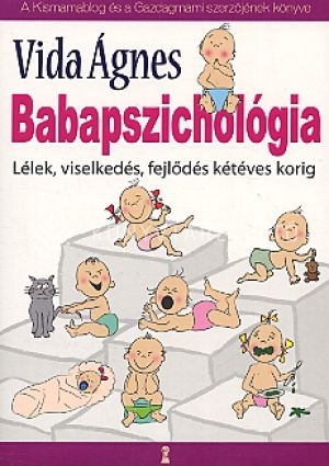 Kép: Babapszichológia - Lélek, viselkedés, fejlődés kétéves korig
