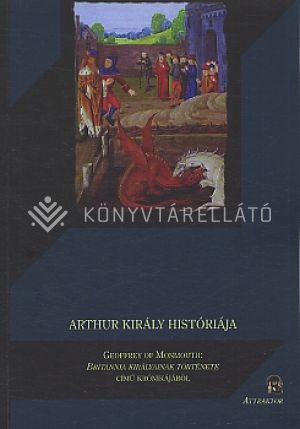 Kép: Arthur király históriája