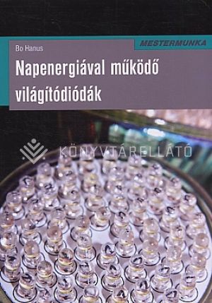 Kép: Napenergiával működő világítódiódák (Mestermunka)