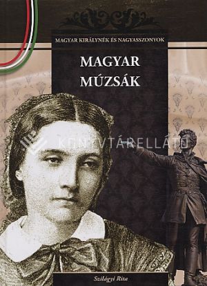 Kép: Magyar múzsák (magyar királynék 10.)