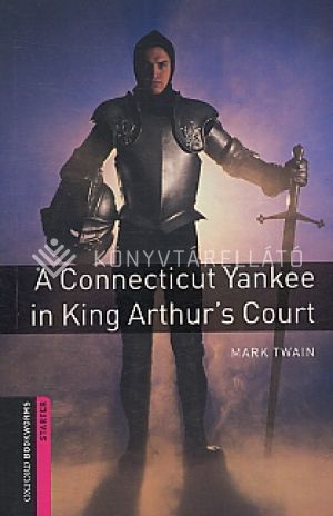 Kép: A Conneticut Yankee In King Arthur's Court - Obw Starter 3E