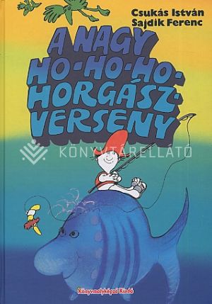 Kép: A nagy hohoho-horgászverseny