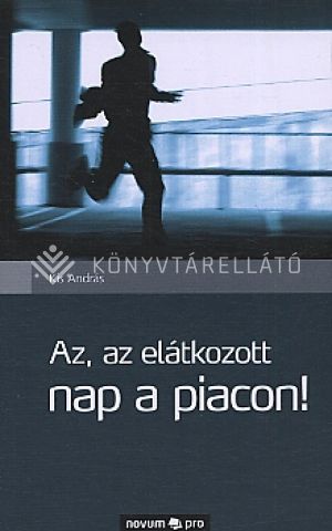 Kép: Az, az elátkozott nap a piacon