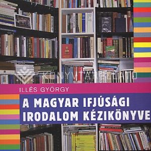 Kép: A magyar ifjúsági irodalom kézikönyve