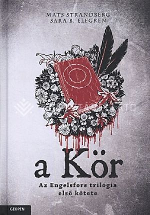 Kép: A kör (Az Engelsfors trilógia 1.)