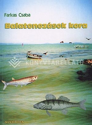 Kép: Balatonozások kora