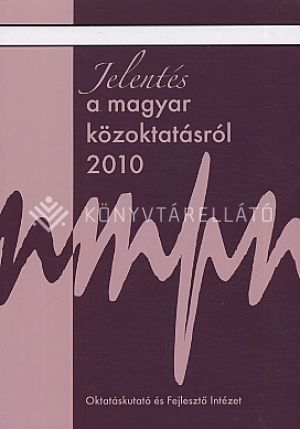 Kép: Jelentés a magyar közoktatásról 2010