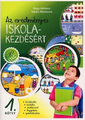 Kép: Az eredményes iskolakezdésért 1. - érzékelés, észlelés, emlékezet, figyelem és gondolkodás fejlesztése