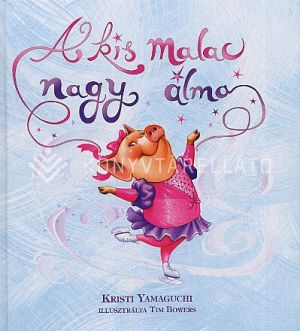 Kép: A kis malac nagy álma