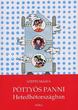 Kép: Pöttyös Panni Hetedhétországban