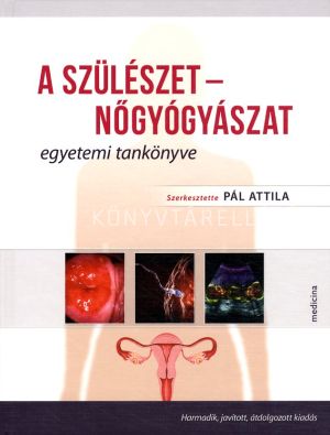 Kép: A szülészet-nőgyógyászat egyetemi tankönyve