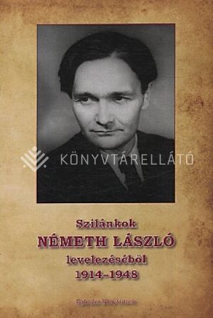 Kép: Szilánkok Németh László levelezéséből 1914-1948
