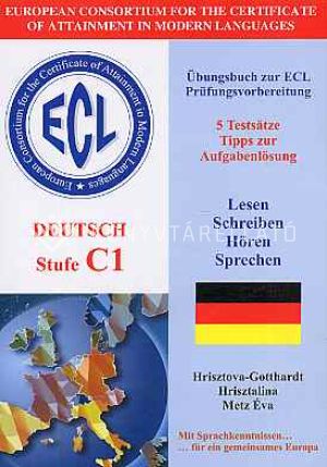 Kép: ECL Deutsch Stufe C1 (Übungsbuch Zur Prüfungsvorb.)