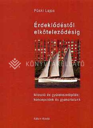 Kép: Érdeklődéstől elköteleződésig