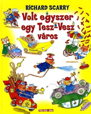 Kép: Volt egyszer egy Tesz-Vesz város