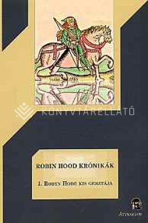 Kép: Robin Hood krónikák 1. - Robin Hood kis gesztája