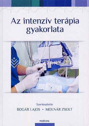 Kép: Az intenzív terápia gyakorlata