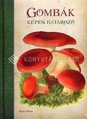 Kép: Gombák-képes határozó