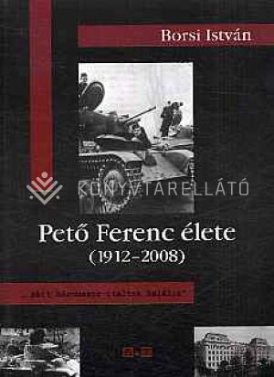 Kép: Pető Ferenc élete (1912-2008)