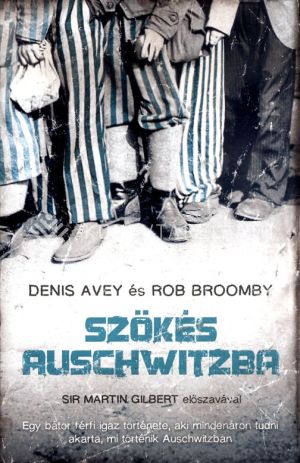 Kép: Szökés Auschwitzba