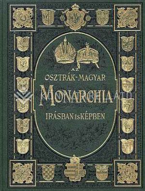 Kép: Az Osztrák-Magyar Monarchia írásban és képben 1-21 (Z)