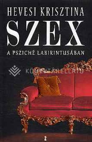 Kép: Szex - a psziché labirintusában