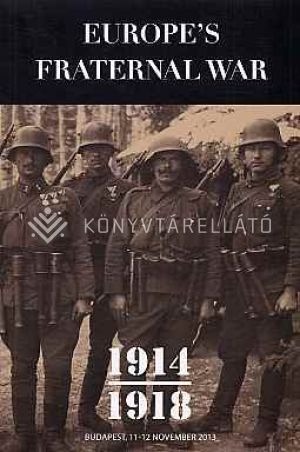 Kép: Europe's fraternal war 1914-1918