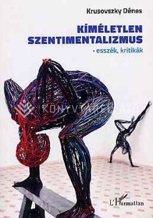 Kép: Kíméletlen szentimentalizmus
