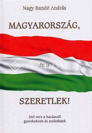 Kép: Magyarország, én is szeretlek!