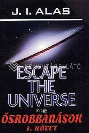 Kép: Escape the Universe I.