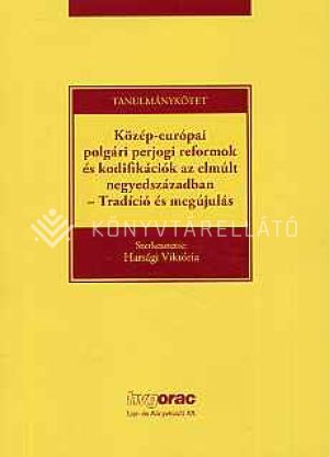 Kép: Közép-Európai polgári perjogi reformok és kodifikációk az elmúlt negyedszázadban