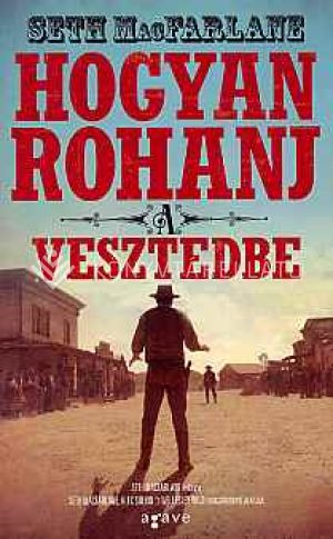 Kép: Hogyan rohanj a vesztedbe