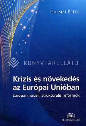 Kép: Krízis és növekedés az Európai Unióban