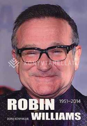Kép: Robin Williams 1951-2014