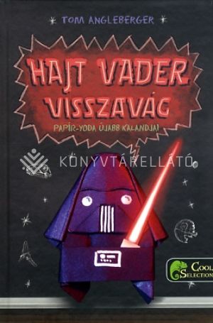 Kép: Hajt Vader visszavág (Papír-Yoda újabb kalandjai 2.)