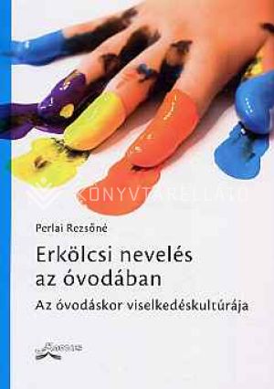 Kép: Erkölcsi nevelés az óvodában