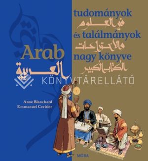 Kép: Arab tudományok és találmányok nagy könyve