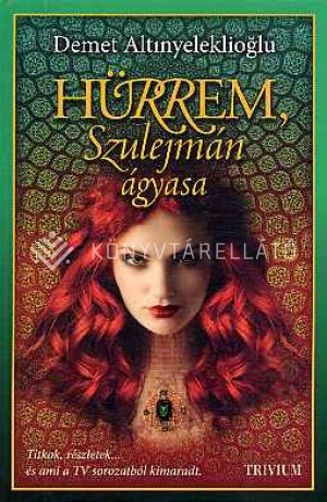 Kép: Hürrem, Szulejmán ágyasa (1.)