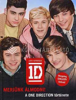 Kép: Merjünk álmodni! A One Direction története  - kemény kötés