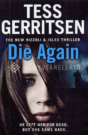 Kép: Die Again (Geritsen, Tess)
