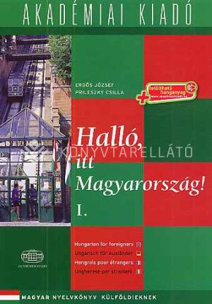 Kép: Halló, itt Magyarország! - 1. kötet - letölthető hanganyaggal (virtuális melléklettel)