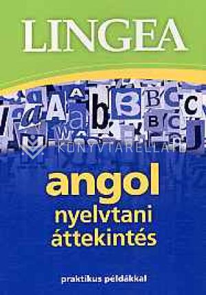Kép: Lingea angol nyelvtani áttekintés - praktikus példákkal